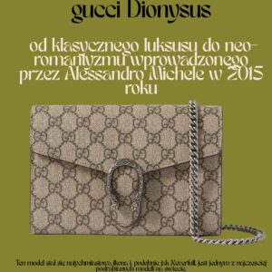 Gucci Dionysus - analiza modelu
